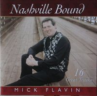 Mick Flavin - Nashville Bound